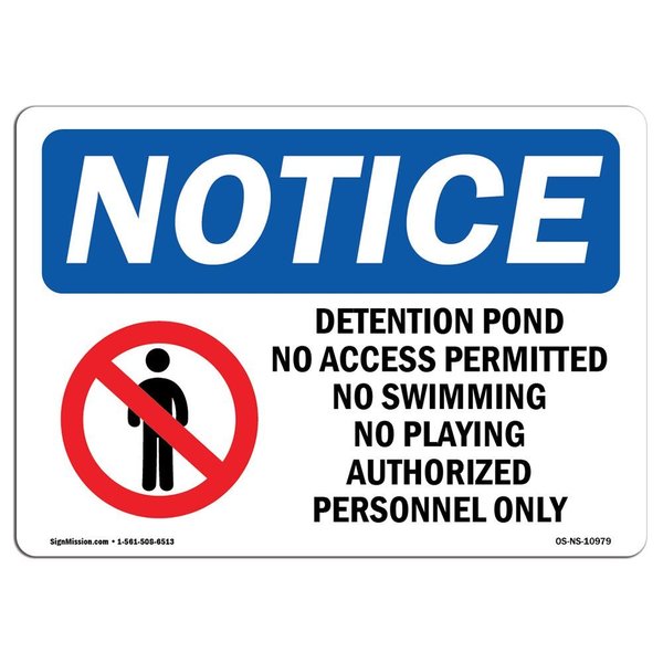 Signmission OSHA Sign, 18" H, 24" W, Aluminum, Detention Pond No Access Permitted Sign With Symbol, Landscape OS-NS-A-1824-L-10979